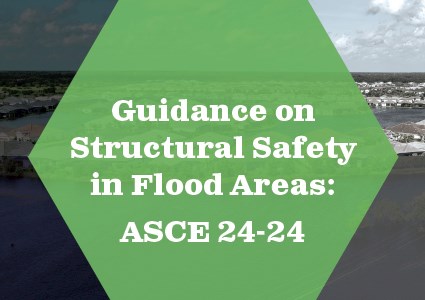 Guidance on Structural Safety in Flood Areas, ASCE 24-24
