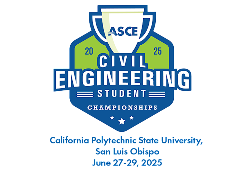 ASCE Civil Engineering Student Championships 2025 California Polytechnic State University, San Luis Obispo June 27-29, 2025